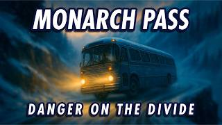 Monarch Pass – U.S. 50’s Most Dangerous Road