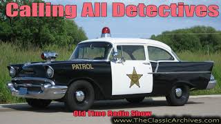Calling All Detectives 480707   Jerry Is Framed For the Murder of Mrs  Mayner, Old Time Radio