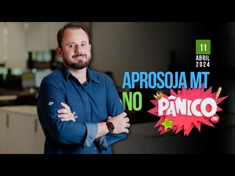 Aprosoja-MT participa do Pânico, na Jovem Pan