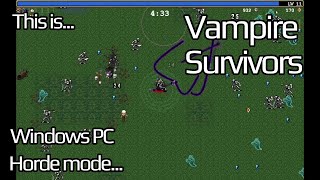 This is Vampire Survivors for PC