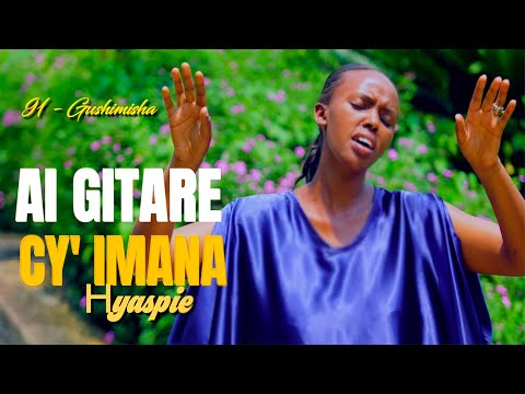 AI GITARE CY’IMANA – 91 Gushimisha Imana | Hyaspie 🎶🙏