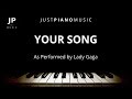 Your Song (Piano Accompaniment) by Lady Gaga