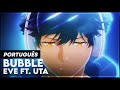 BUBBLE OP OPENING Eve Feat Uta IN PORTUGUESE LYRICS SUB BUBBLE MOVIE THEME 8K Cover