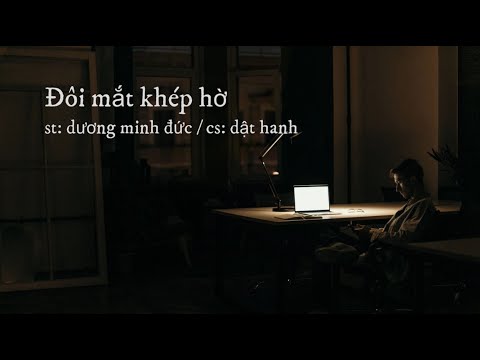 Đôi mắt khép hờ - Dật Hanh