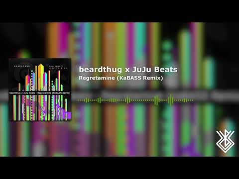 beardthug x JuJu Beats - Regretamine (KaBASS Remix)