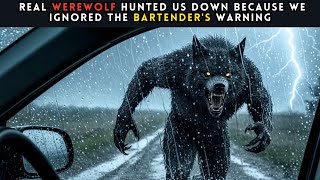 TRUE STORY: I Made an Enemy in a Bar and He Turned Into a WEREWOLF