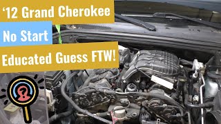 2012 Jeep Grand Cherokee No-Start Diagnosis – Cranks but Won’t Fire