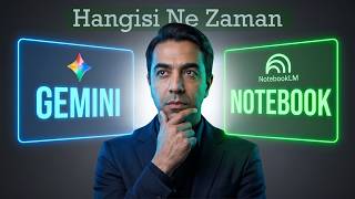 Gemini NotebookLM Hangisi Ne Zaman Kullanmalıyım?