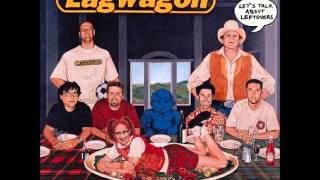 LAGWAGON Let&#39;s Talk About Leftovers [full album]