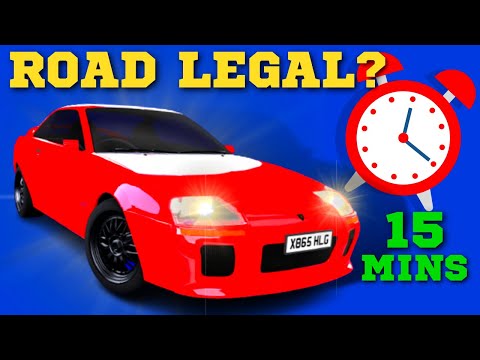 CAN YOU MAKE A ROAD LEGAL CAR IN 15 MINUTES!?