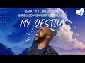 Banky W - My Destiny (Lyrics) ft. BrookStone & The Lagos Community Gospel Choir | Songish
