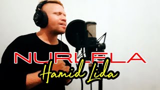 Download lagu NURLELA - HAMID LIDA #cover mp3