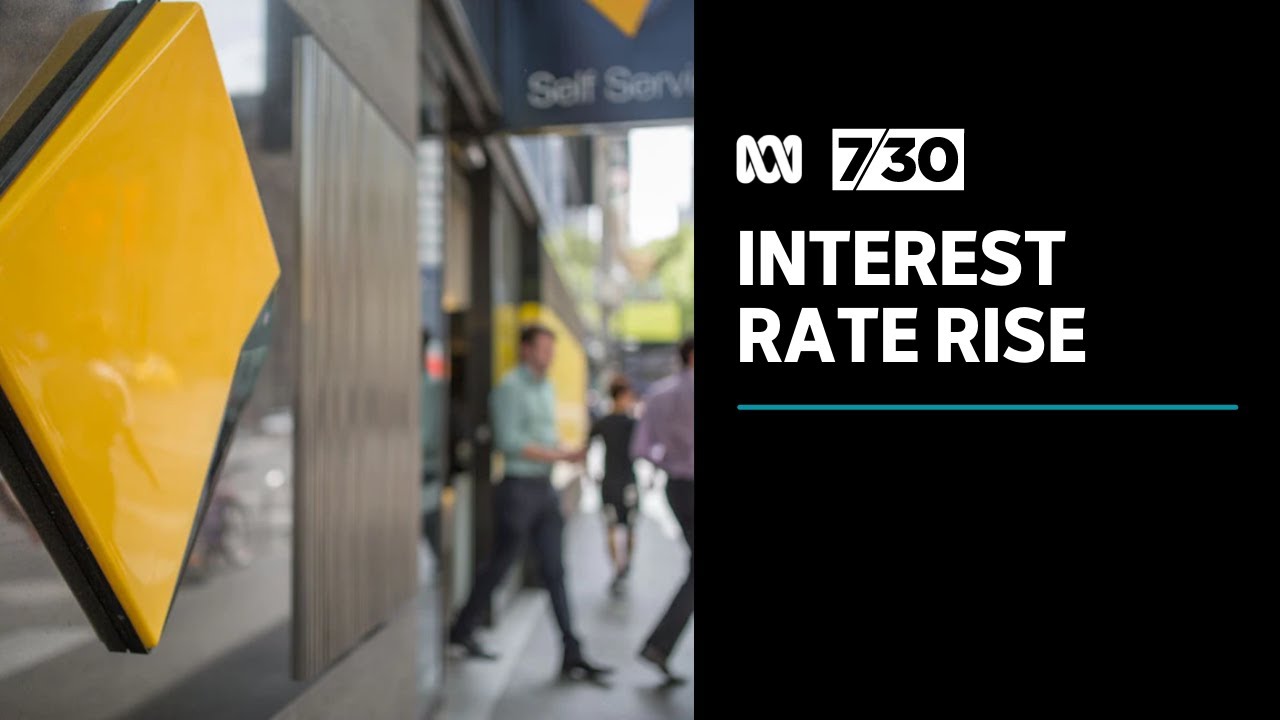 RBA pushes interest rates higher for the first time in more than a decade | 7.30