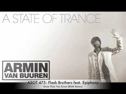 ASOT 475: Flash Brothers feat. Epiphony - More Than You Know (RAM Remix)