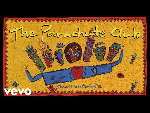 The Parachute Club - Small Victories (Official Audio)