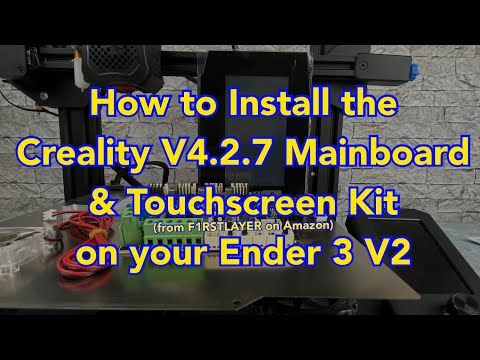 How To Install 4.2.7 Mainboard + Ender Series Touchscreen On Your Ender 3 V2