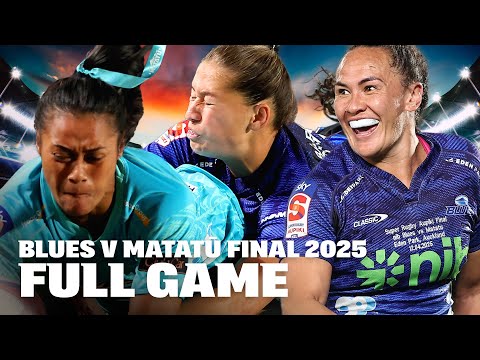 Blues Women v Matatū Aupiki Final 2025 | RED CARD + an EPIC COMEBACK  🤯