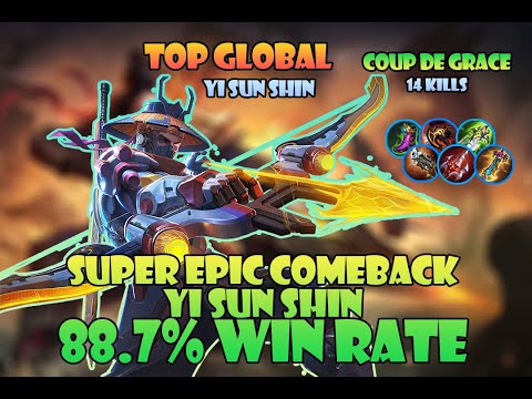 YSS EPIC COMEBACK | TOP GLOBAL YI SUN SHIN |BY: COUP DE GRACE | Mobile Legends Gameplay And Build.