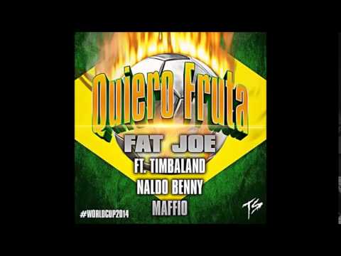 Fat Joe Feat. Timbaland, Naldo Benny & MAFFiO - Quiero Fruta