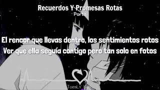 Son recuerdos y promesas rotas 💔 - Letra (VideoLyrics)