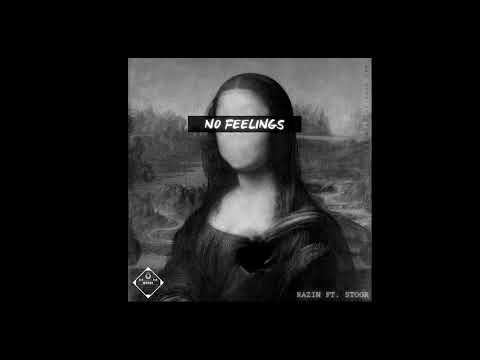 RAZIN FT STOOR - NO FEELINGS [ OFFICIEL MUSIC AUDIO ] Prod by Stunnah Beatz
