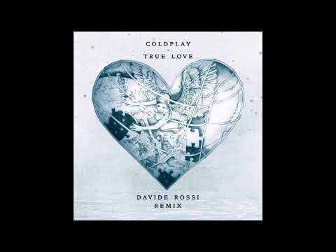Coldplay feat. Davide Rossi - True Love (Davide Rossi Remix) (Audio)