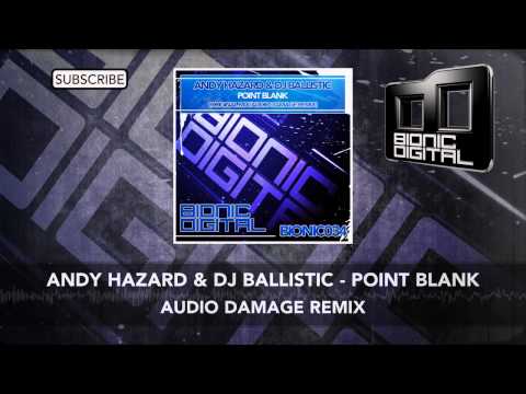 Andy Hazard & DJ Ballistic - Point Blank (Audio Damage Remix)
