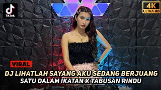 Download lagu Fdj Kyra Beby - DJ Lihatlah Sayang Aku Sedang Berjuang X DJ Satu Dalam Ikatan !! VIRAL TIKTOK 2026 mp3