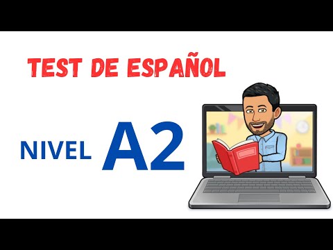 Test de Español Nivel A2. Spanish Test for Beginners Level A2. Spanish Lessons. Learn Spanish
