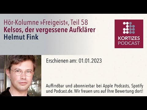 Freigeist (58) • Kelsos, der vergessene Aufklärer • Hör-Kolumne von Helmut Fink