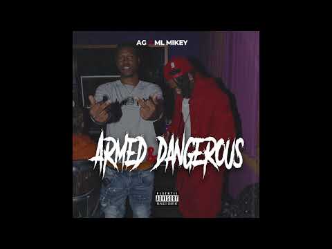 AG X ML Mikey - Armed and Dangerous (Official Audio)