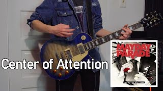 Mayday Parade - Center of Attention (Guitar Cover)