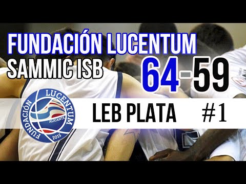 Fundación Lucentum 64-59 Sammic ISB | #Highlights #LEBPlata