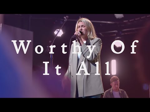 Worthy Of It All | Emmy Rose | Bethel Church