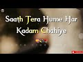 Saath Tera Hame Har Kadam Chahiye Payal Dev Love Status ️ Lyrics Status Lovecreations2511