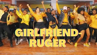 Girlfriend - Ruger || Official Dance class Choreography by Kendi.Q
