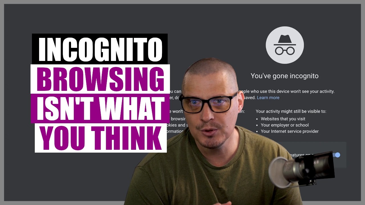 Incognito Web Browsing Is NOT Private! (Well...Sort Of)