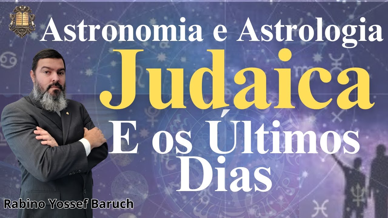 Astronomia e Astrologia Judaica e os Ultimos Dias!