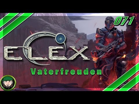 Elex ⚔ #71 [GAMEPLAY GERMAN] Vaterfreuden | LET´S PLAY ELEX 2018 DEUTSCH