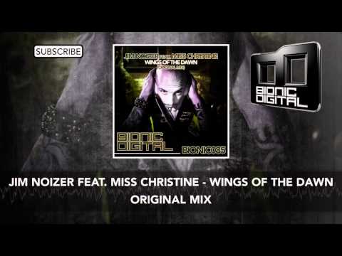 Jim Noizer feat. Miss Christine - Wings Of The Dawn