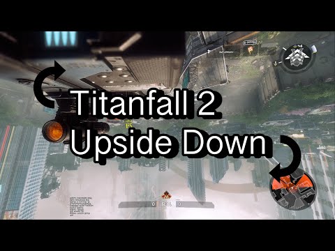 Titanfall 2 Upside Down