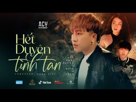 Hết duyên tình tan - Châu Khải Phong