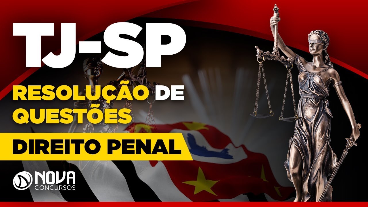 Resolução de Questões TJ SP - Direito Penal