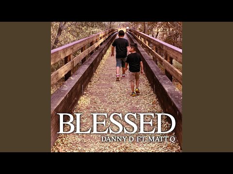 Blessed (feat. Matt Q)