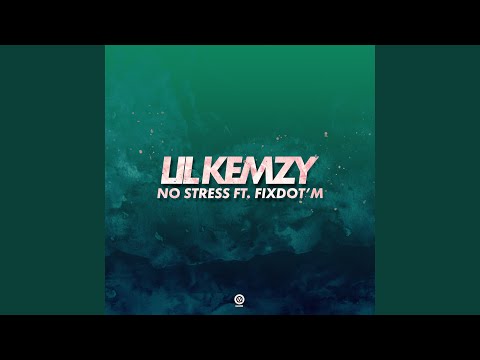 No Stress (feat. Fix Dot'm)