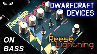 Video thumbnail for Dwarfcraft Devices Reese Lightning Fuzz - BASS Demo by MrExcane