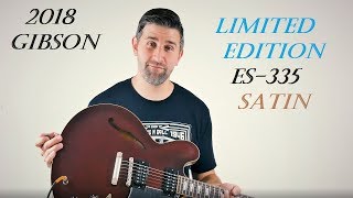 Video thumbnail for 2018 Gibson ES-335 Satin Limited Release Guitar Demo by C. A. House Music