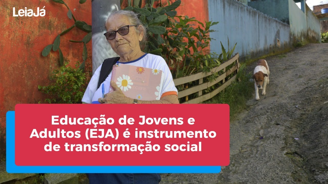 Educação de Jovens e Adultos (EJA) é instrumento de transformação social