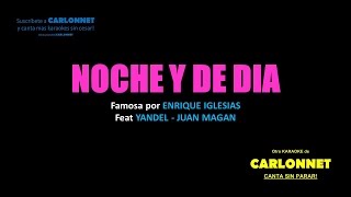 Noche y dia - Enrique Iglesias - Yandel - Juan Magan (Karaoke)