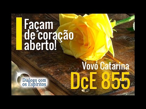 DcE 855 - [FAÇAM de coração ABERTO!] Entidade Vovó Catarina - Médium Natália de Yemanjá
